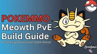 PokeMMO Meowth PvE Build Nasıl Yapılır? 5 dk 45k k&acirc;r ettik! Orta Seviye Oyuncu Dostu Sadık Pokemon!