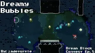 (Dream Block Contest) Dreamy Bubbles By: jadeturtle