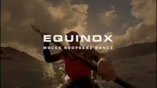 The Mocke Equinox Neoprene Paddling Gear Range