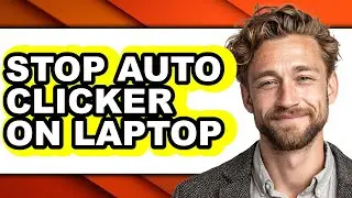 How to Stop Auto Clicker on Laptop (updated)
