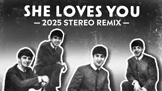 She Loves You – New Stereo Mix