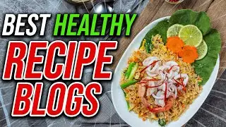 Best Healthy Recipe Blogs * Food Blogs 2020 * What I Eat In A Day