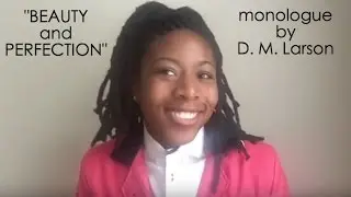 Beauty and Perfection free acting monologue for female