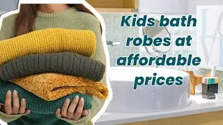 Bathrobe For Kids - Best Bathrobes For Kids From Chase Value Centre