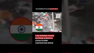 Flag Burned in Bhopal?! Furious Locals Storm Corporation Office | Outrage Video! #Shorts #indianews