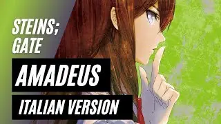 【Steins; Gate】AMADEUS ~Italian Version~
