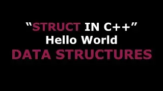 struct in c++ | Data Structure | Hello World