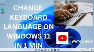 HOW TO CHANGE LANGUAGE ON WINDOWS 11