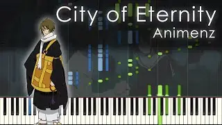 City of Eternity (Main Theme) - Kyousougiga OST - Animenz [Piano Transcription]