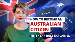 How to Become an Australian Citizen: The 4-Year Rule Explained