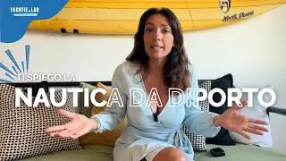 Tutta la NAUTICA DA DIPORTO spiegata facile in 9 minuti. [GUIDA]