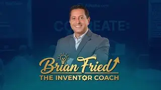 Brian Fried - Media Sizzle Reel | The Inventor Coach