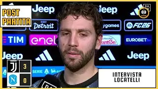POST JUVENTUS - NAPOLI 3-0 | INTERVISTA LOCATELLI