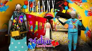 Granny 3| Makar Sankranti Mode Full gameplay | Buddha bhudiya ko Patang 🪁 jaisa udaya😂🤣