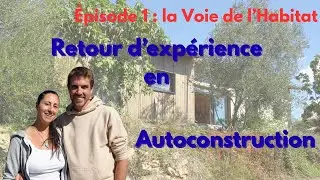 Autoconstruction d&rsquo;une maison passive, astuces & retour d'exp&eacute;rience