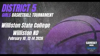 (2-12-26)🏀LIVE ND High School Girls Basketball🔷District 5 Tournament - Quarterfinal Night🔷🏀