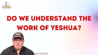 Revealing the MYSTERY of Yeshua's Atonement - Rico Cortes