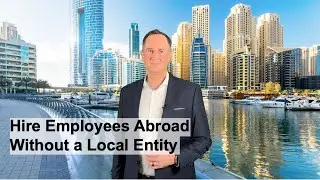 How to hire employees abroad &ndash; without a legal entity