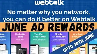 Webtalk | June Ad Rewards | June 30th 2020