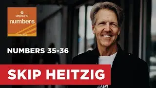 Numbers 35-36 | Skip Heitzig