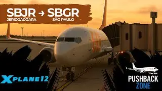 🛫 Jericoacoara / SBJE → São Paulo / SBGR no Level Up V2 737-800 | GLO 1581 | ONLINE VATSIM XPLANE 12