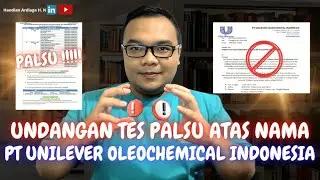FAKE JOB VACANCY | FAKE JOB INVITATION | FAKE INVITATION PT UNILEVER OLEOCHEMICAL INDONESIA