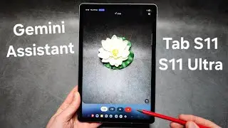 Как настроить и использовать Gemini AI Assistant на Samsung Galaxy Tab S11 / S11 Ultra
