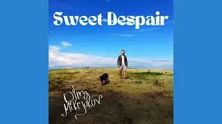 Dima Mikrjukov - Sweet Despair