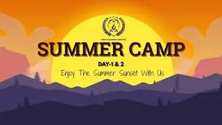 HIGHLIGHTS OF SUMMER CAMP DAY-1&2 ||Deep Academic Heights ||ATRAULIYA AZAMGARH