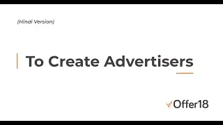 Advertiser Profile Creation and Manage (Hindi Version) - Offer18