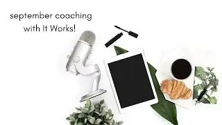 Kami Pentecost September Coaching Game plan with It Works!