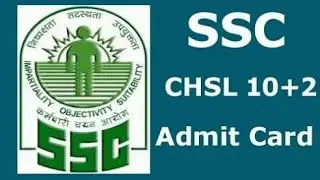 SSC CHSL Tier I Admit Card&nbsp;2018