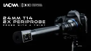 Революция в макровидеосъемке: объектив Laowa 24 мм T14 2x Periprobe (новинка!!)