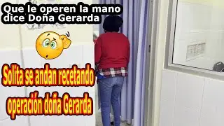 Doña Gerarda anda pidiendo operación en el hospital que no soporta el dolor en la mano dice - Edicio