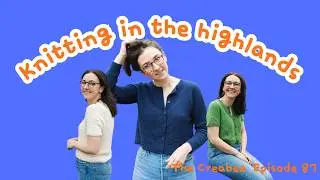 Knitting, hiking and eating in the Scottish Highlands  || Creabea Designs