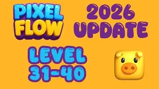 Pixel Flow 2026 Update - Level 31 32 33 34 35 36 37 38 39 40 #pixelflow