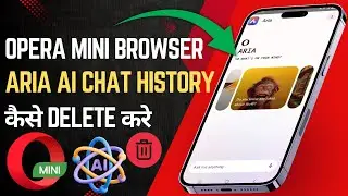 Opera mini aria browser ai chat history delete kaise kare | Opera mini aria AI chat history clear