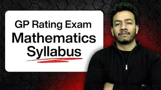 GP Rating Maths Syllabus | GP Rating Exam
