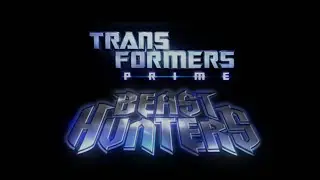 Opening song Transformers Prime Beast Hunter's
