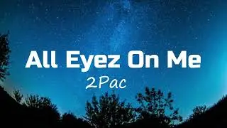2Pac - All Eyez On Me [Copyright free]