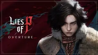 Lies of P: Overture 