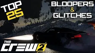 The Crew 2 - Top 25 Bloopers, Glitches, and Fails (Funny and Random Moments Compilation)