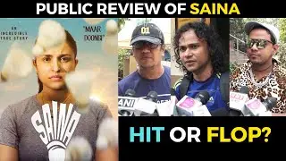SAINA Movie Public Review | Parineeti Chopra | Hit Or Flop?