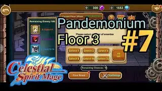 Pandemonium Floor 3 | Celestial Spirit Mage | Fairy Tail #7