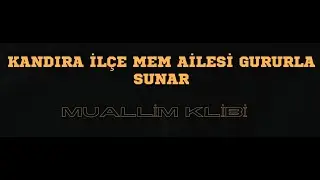 Kandıra İlçe Mem Öğretmenlerimizden Muallim Şarkısı