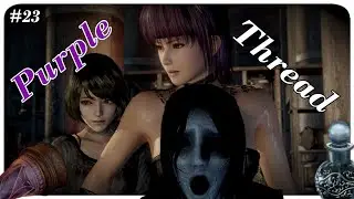 Follow the purple thread!!! | Fatal Frame 5 (Part 23) {Extra}