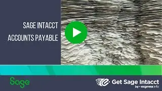 Sage Intacct Accounts Payable