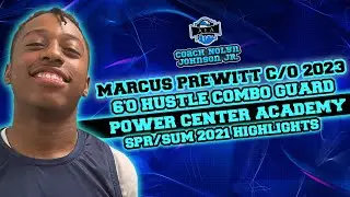 Marcus Prewitt c/o 2023, Spr/Sum 2021 Highlights
