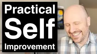 E23 - Practical Self Improvement (My 2022 Practices)