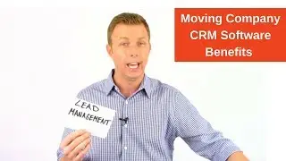 Moving Company CRM Software Benefits